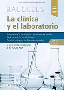 Balcells. La clínica y el laboratorio - 23ª Edición: Interpretación de análisis y pruebas funcionales. Exploración de los síndromes. Cuadro biológico de las enfermedades