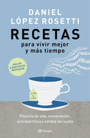 Recetas para vivir mejor y más tiempo