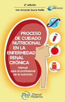 Proceso de cuidado nutricional en la enfermedad renal crónica: Manual para el profesional de la nutrición
