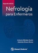 Nefrología para enfermeros: Méndez Durán, Antonio; Rivera Rivera Gabriela