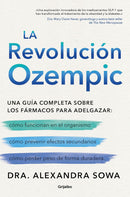 La revolución Ozempic: Una guía completa sobre los fármacos para adelgazar (Bienestar, salud y vida sana)