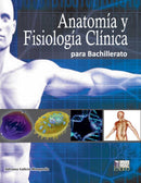 Anatomía y Fisiología Clínica para Bachillerato