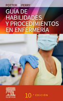 Potter y Perry. Guía de habilidades y procedimientos en enfermería