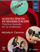 Agentes físicos en rehabilitación: Práctica basada en la evidencia